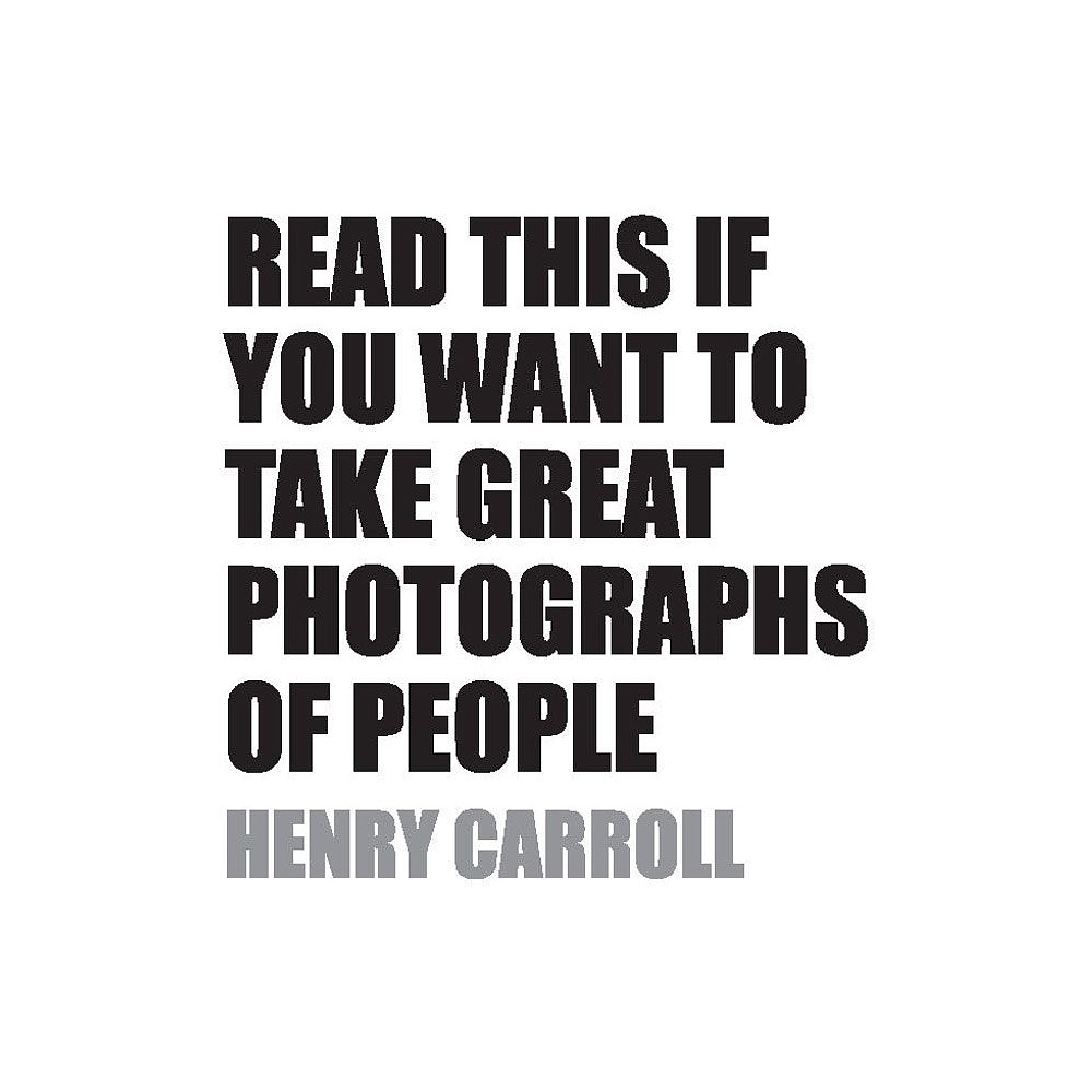 Книга "Сними свой лучший портрет. Советы 50 легендарных фотографов", Генри Кэролл - 2