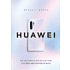 Книга "HUAWEI. Как маленькая китайская компания завоевала международный рынок", Винсент Дюкре