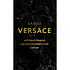 Книга "Версаче. Автобиография одной итальянской семьи", Версаче С.