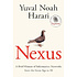 Книга на английском языке "Nexus : A Brief History of Information Networks from the Stone Age to AI", Harari Y.N.