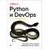 Книга "Python и DevOps: Ключ к автоматизации Linux", Ной Гифт, Кеннеди Берман, Альфредо Деза, Григ Георгиу