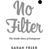 Книга "No Filter. История Instagram", Сара Фрайер, -30% - 2