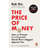 Книга на английском языке "The Price of Money", Rob Dix