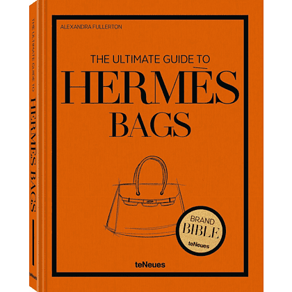 Книга на английском языке "The Ultimate Guide to Hermes Bags", Alexandra Fullerton